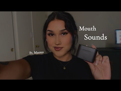 ASMR Super Tingly Mouth Sounds!! (Ft. Maono)