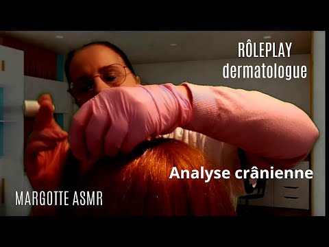 Asmr français, Rôleplay  demande faite par Muriel, "Analyse cranienne "