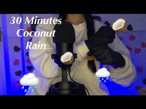 ASMR~ 30 Minutes Coconut 🥥 Rain 🌧️ With Gloves 🧤