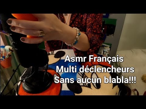#Asmr Français "Multi déclencheurs " sans aucun blabla 🤐