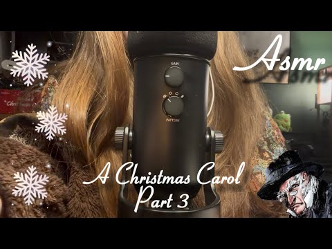 ASMR || Reading A Christmas Carol - Part 3 ❄️