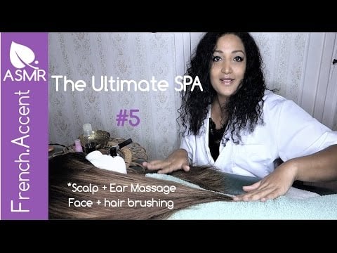 Ultimate ASMR spa #5 Role play *Scalp & ear massage, face & hair brushing [french accent asmr]