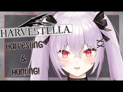 【Harvestella】Plowin' Fields & Fightin' Monsters *tips hat* | #2