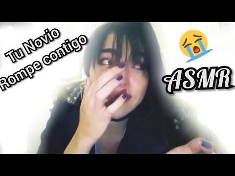 Asmr Tu Novio termina (Rompe) Contigo 💔😔