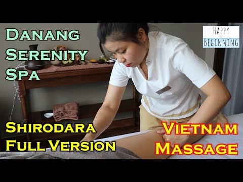Vietnam Massage - SERENITY SPA @ Danang Four Points by Sheraton FULL VERSION