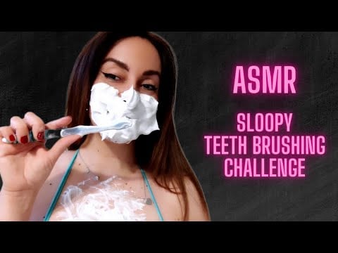 ASMR  TEETH BRUSHING CHALLENGE - BIG FOAM