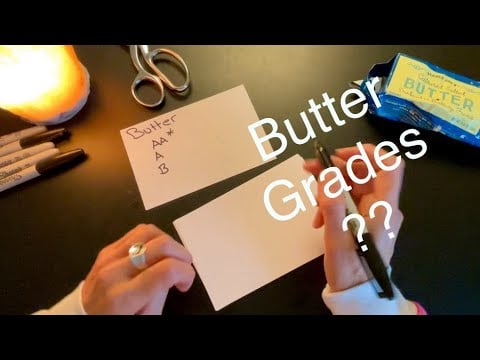 What Do Butter Grades Mean? AA, A, B, Cultured & European Butter ~ Soft Spoken ASMR