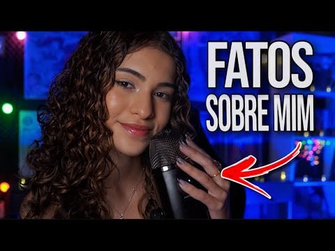 ASMR sussurrando FATOS sobre MIM que talvez ninguém saiba 🌙