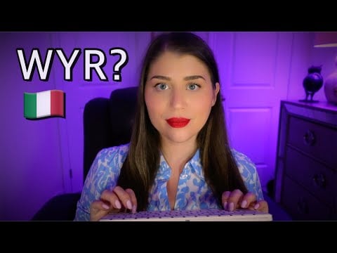 ASMR | Asking You “Would You Rather?" Questions 🇮🇹 (Italian Accent)