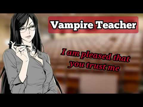 Help from your Vampire Teacher (F4A) (Vampire ASMR Audio roleplay) (Extremely mild yandere?)