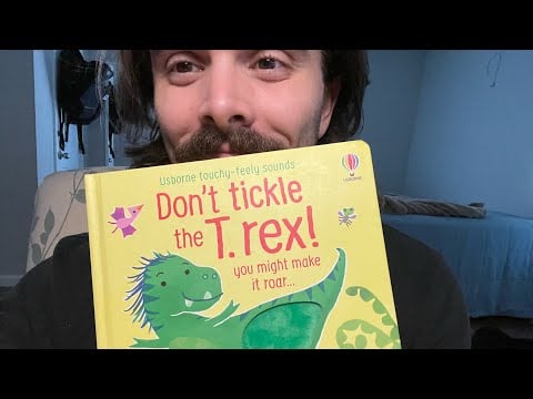 ASMR Reading You a Bed Time Story | Sensory Book | Don't Tickle the T. rex | Sounds for Sleep
