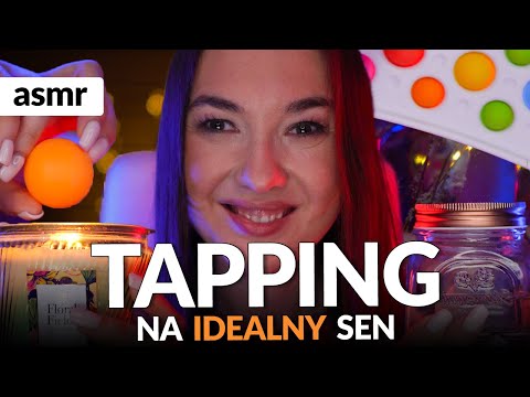 1,5 GODZINY TAPPINGU! ASMR na IDEALNY SEN