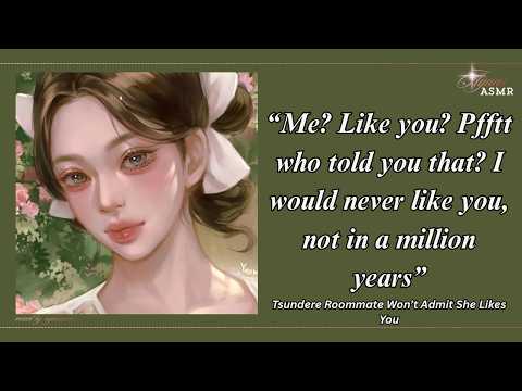 tsundere roommate won’t admit she likes you [f4a] [EXTREME TSUNDERE] [playful flirting] [confession]