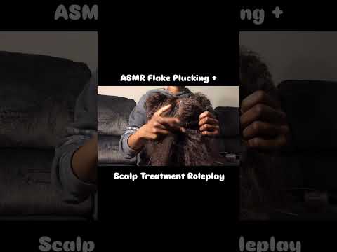 ASMR Flake Plucking + Scalp Treatment #scalpmassage
