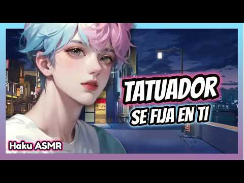 ASMR Roleplay - Tatuador se fija en ti - Haku ASMR