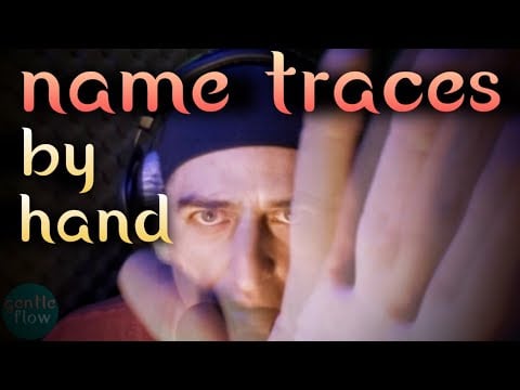 Hand Visual Name Traces #ASMR #SleepAid & Sleep Sounds from Live Stream