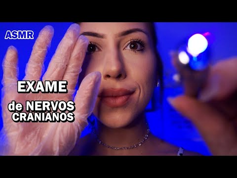 ASMR EXAME DE NERVOS CRANIANOS (REALISTA e ARREPIANTE)