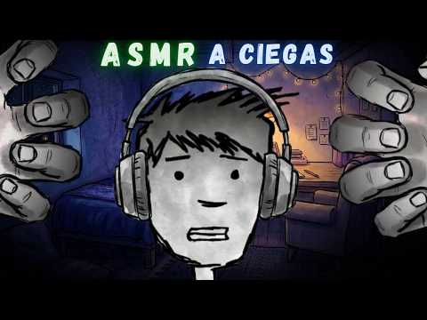 ASMR que no puedes ver pero puedes sentirlo