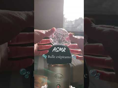 ASMR BULLE CRÉPITANTE 🫧✨