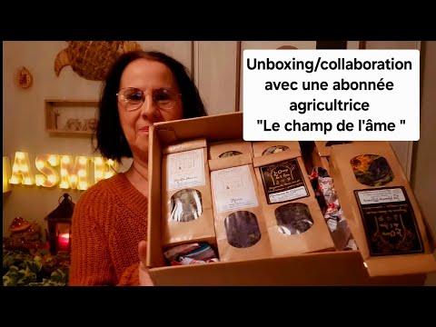 Asmr français, Unboxing/collaboration avec une abonnée "Coralie" agricultrice "Le champ de l'âme "