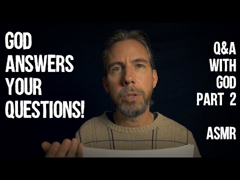 God Answers Your Questions | Q&A with God Part 2 | ASMR