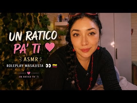 HOY TE TOCA RELAJARTE 🇨🇴💆🏻‍♀️ | Roleplay Masajista Colombiana | ASMR
