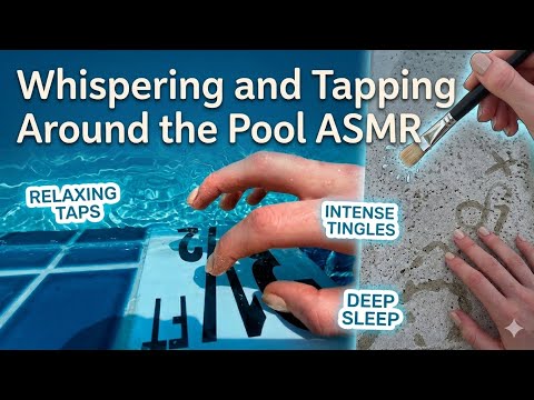 Whispering Poolside ASMR (Tapping + Water Sounds for Sleep)