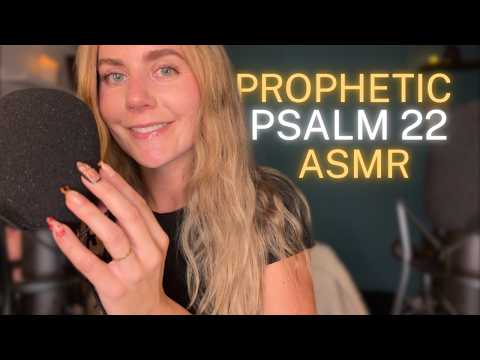 Christian ASMR | Psalm 22 Whispered Prophecy + Mic & Face Scratching for Deep Sleep