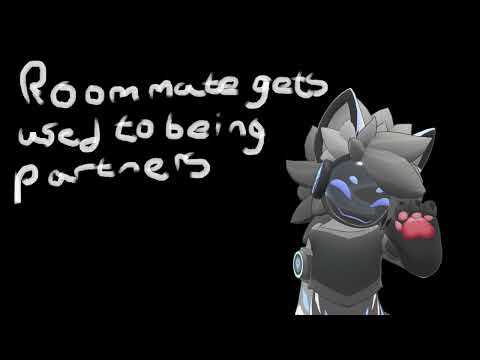 [Furry ASMR] Roommate gets used to being partners [Part 7*] [M4M]