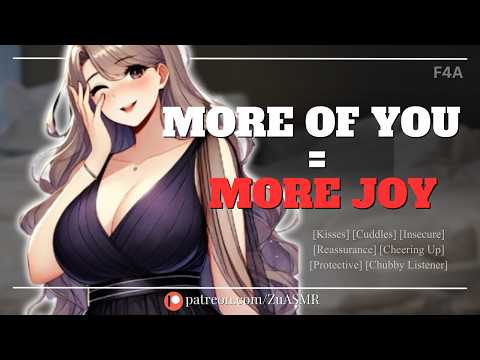 Clingy GF Pulls You Close and Kisses Away Every Insecurity |F4A| Chubby Listener| Cuddles| ASMR