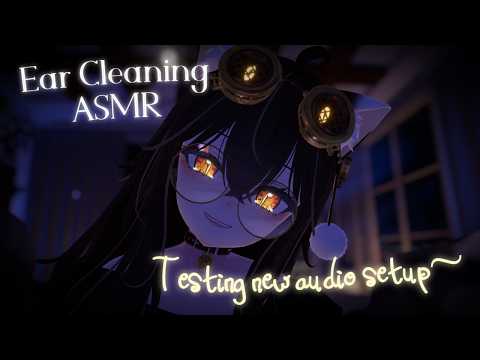 ASMR | Cleaning Your Ears With New Audio Settings~