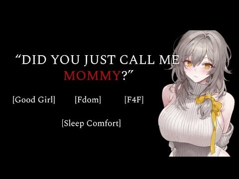 [F4F] Accidently Calling Your Girlfriend "Mommy" [Sleep Aid] [Good Girl] [Kisses] [Bedtime Story]