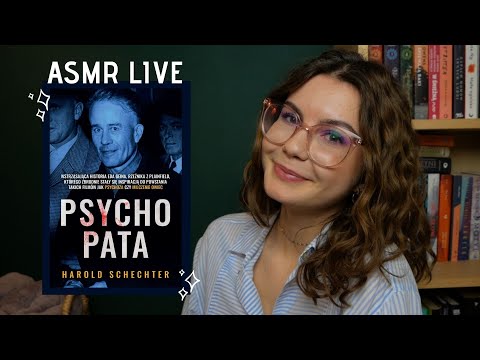 ASMR LIVE! | Klub Książkowy #2 - "Psychopata" 🔪