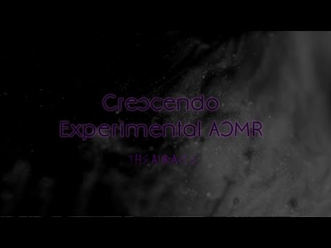 Crescendo ★ Experimental ASMR ★ [Layers] [Breathing] [Humming]