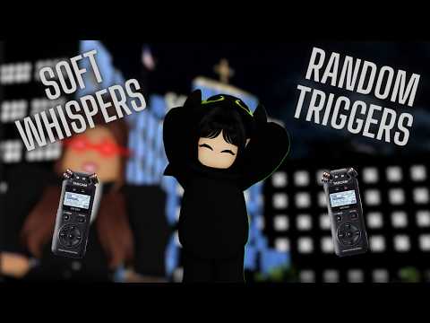 Roblox ASMR  ★ soft whispers and random triggers  ★