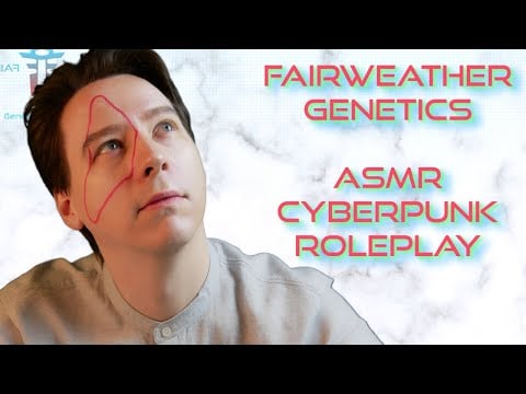 ASMR Cyberpunk Roleplay 🧬 Fairweather Genetics