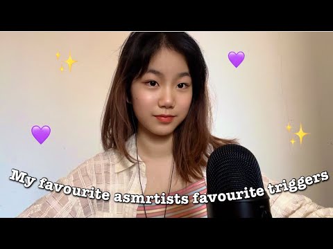 ASMR My Favourite ASMRTISTS Favourite Triggers! 💖✨