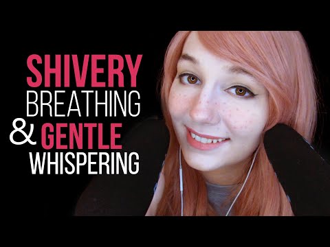 ASMR Shivery Shaky Breathing & Gentle Whispering (NEW Trigger?)