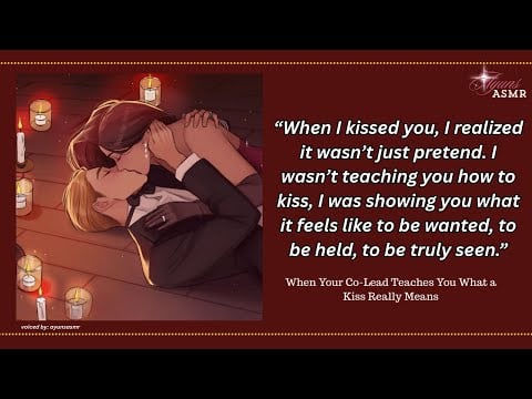 when your co-actor teaches you what a kiss really means [F4A] [making out] [giggling] [acting role]