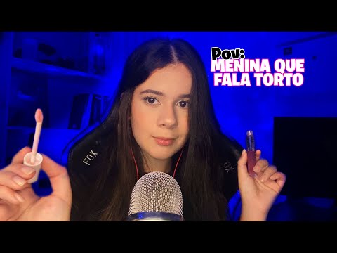 ASMR AQUELA MENINA QUE FALA TORTO..