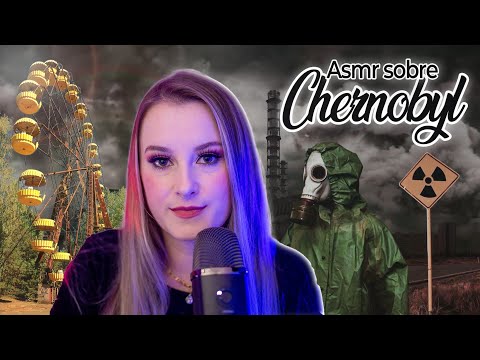 ASMR CURIOSIDADES SOBRE CHERNOBYL | SUSSURROS DE ORELHA A ORELHA | FATOS INTERESSANTES | BLUE YETI X