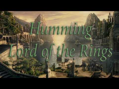 ASMR Humming Lord of the Rings songs