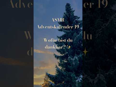 ASMR Adventskalender 19 🎄💕 #asmr #whispering