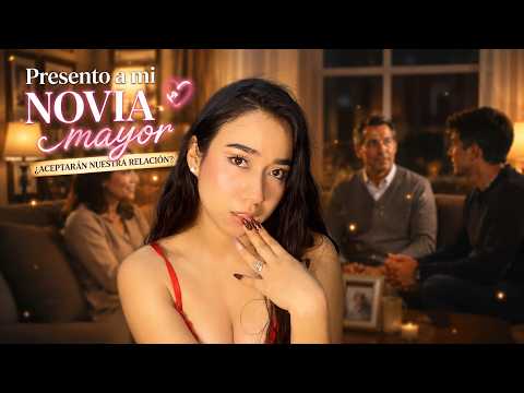 PRESENTAS A TUS PADRES A TU NOVIA 🫣 MAYOR (ASMR | ROLEPLAY)