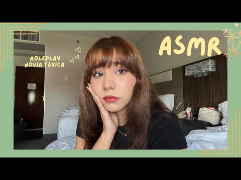 ASMR - NOVIA TÓXICA/ ROLEPLAY