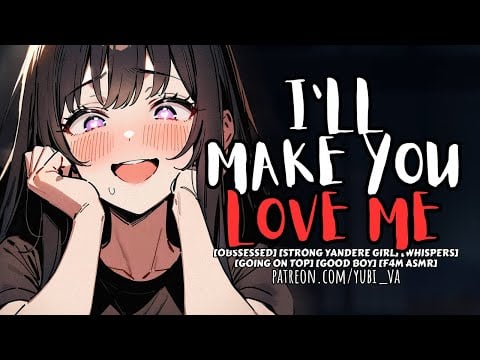 Yandere Breaks In Your Room and Forces Her Love on You ♡ dom yandere x willing ♡ F4M ASMR Roleplay
