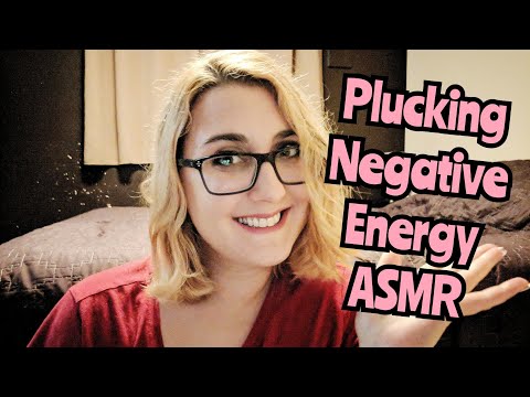 Plucking Your Negative Energy (inaudible, tongue clicking)