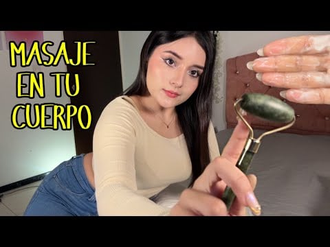 Asmr masajeando tu cuerpo