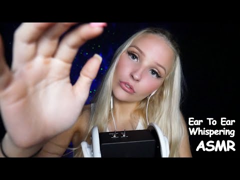 EAR TO EAR WHISPERING ASMR