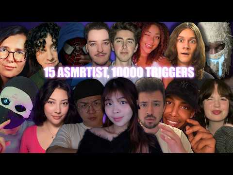 15 ASMRtist, 1000 Triggers!